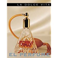 El perfume (La dolce vita series) by Edimat Libros (9788484032816)