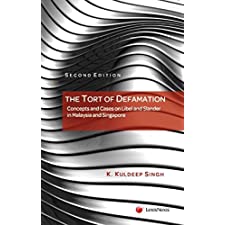 The Tort Of Defamation Concepts And Cases On Libel And Slander In Malaysia And Singapore By K Kuldeep Singh 9789674005863