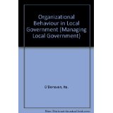 Organizational Behaviour in Local Government (Local Government Management Manuals)
