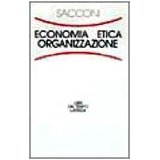 Economia, etica, organizzazione. Il contratto sociale dell'impresa